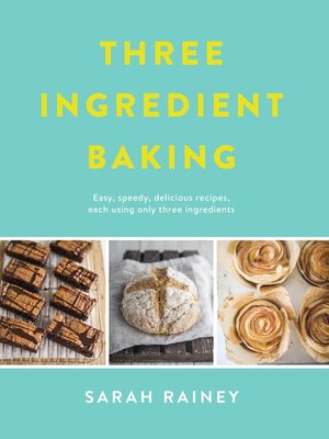 cover image of Three Ingredient Baking